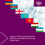 Collection of Articles Analysis of the Growing Chinese Influence in South Caucasus and Central Asia