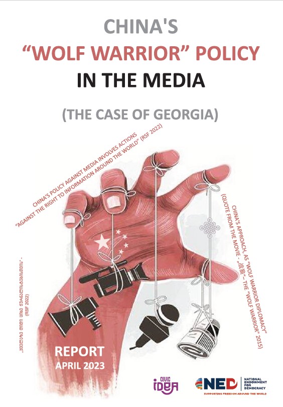 Civic IDEA’s report “China’s “Wolf Warrior” Policy in the Media – the Case of Georgia”