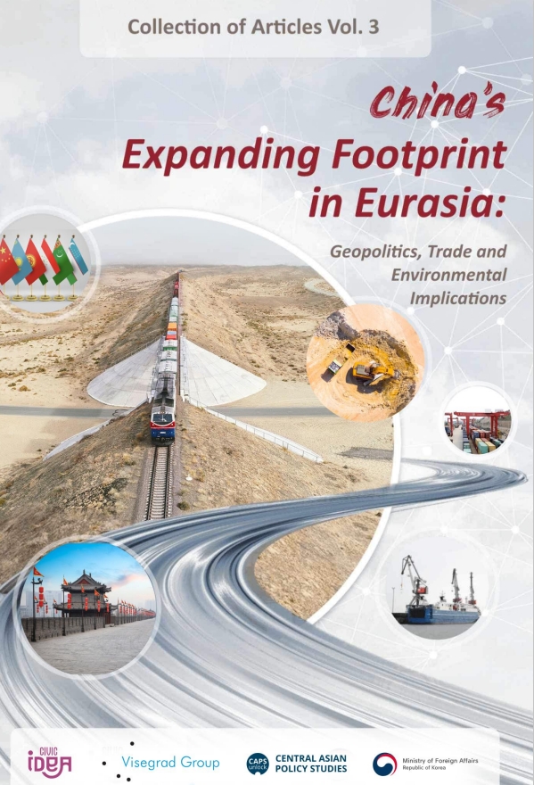 China’s expanding footprint in Eurasia; Geopolitics, Trade and Environmental Implications