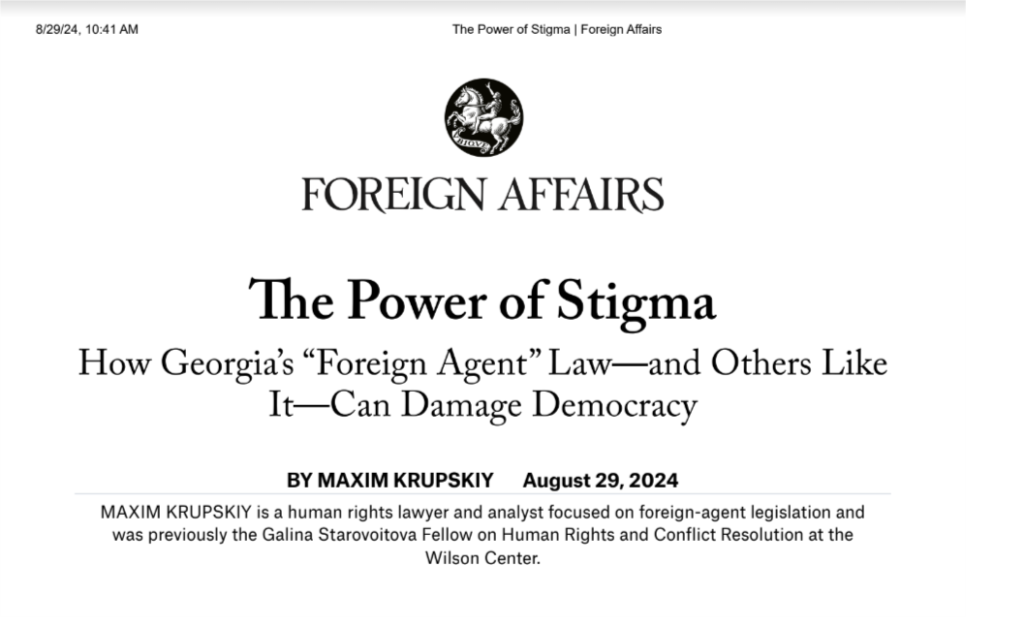 The Power of Stigma How Georgia’s “Foreign Agent” Law—and Others Like It—Can Damage Democracy BY MAXIM KRUPSKIY