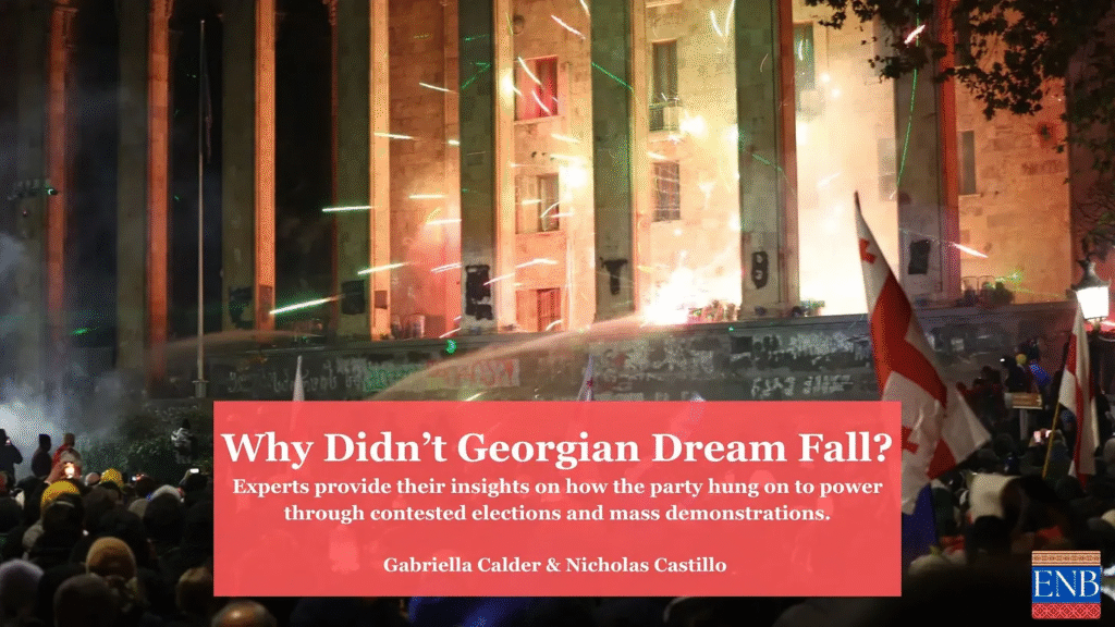 Why Didn’t Georgian Dream Fall? – ENB Features Analysis by Tinatin Khidasheli